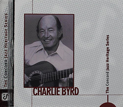 BYRD, CHARLIE - CONCORD JAZZ HERITAGE SERIES Online Hot Sale