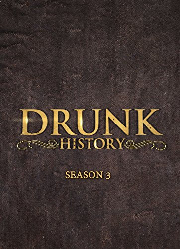 DRUNK HISTORY: SEASON THREE Cheap