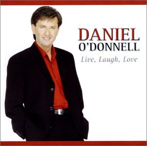 O DONNELL, DANIEL  - LIVE, LAUGH, LOVE For Sale