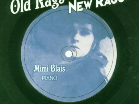 BLAIS, MIMI - OLD RAGS NEW RAGS Cheap