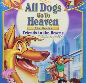 ALL DOGS GO TO HEAVEN - THE SERIES: FRIENDS TO THE RESCUE (BILINGUAL) Online Hot Sale