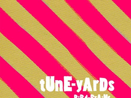 TUNE-YARDS - BIRD-BRAINS Online