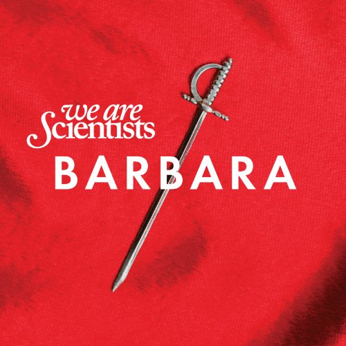 WE ARE SCIENTISTS - BARBARA Hot on Sale