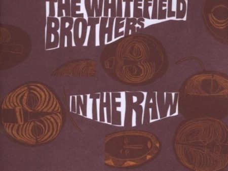 WHITEFIELD BROTHERS - WHITEFIELD BROTHERS - IN THE RAW Fashion