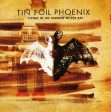 TIN FOIL PHOENIX  - LIVING IN THE SHADOW OF THE... For Cheap