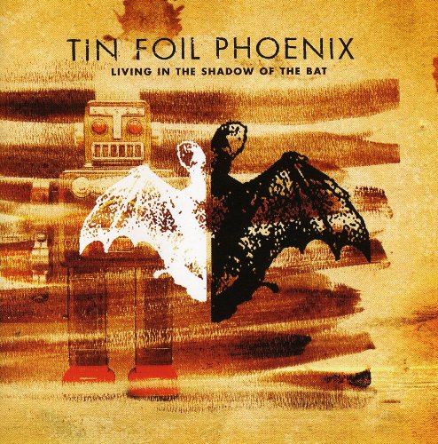 TIN FOIL PHOENIX  - LIVING IN THE SHADOW OF THE... For Cheap