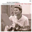 CAMPBELL, GLEN  - SINGS FOR THE KING For Sale