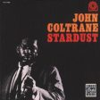 COLTRANE, JOHN - STARDUST Online now