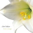 BAKER, CHET - LOVE SONGS (W 2 LIVE TRACKS) For Discount