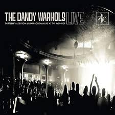 DANDY WARHOLS  - THIRTEEN TALES FROM URBAN BOHEMIA (LIVE) Cheap