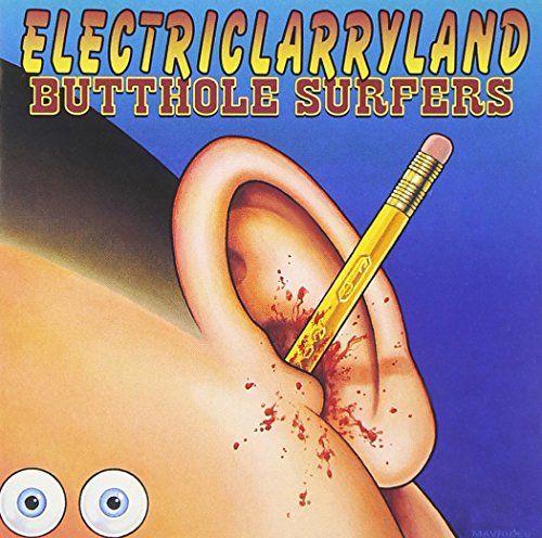 THE BUTTHOLE SURFERS - ELECTRICLARRYLAND Cheap