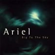 ARIEL - BIG TO THE SKY on Sale